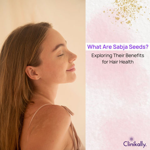 What Are Sabja Seeds? Exploring Their Benefits for Hair Health