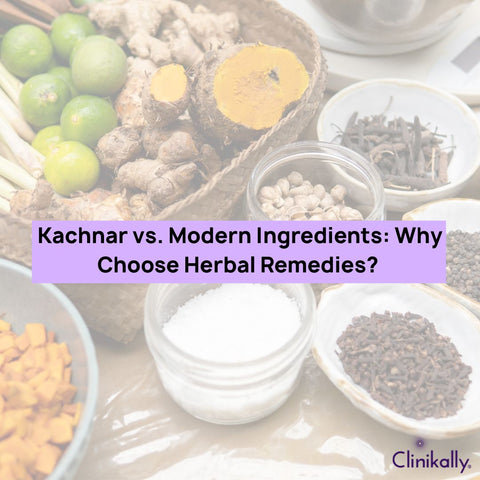 Kachnar vs. Modern Ingredients: Why Choose Herbal Remedies?