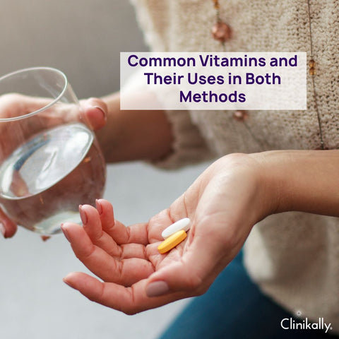 Common Vitamins and Their Uses in Both Methods