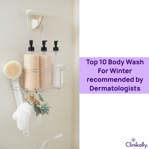 Top 10 Body Wash For Winter recommended by Dermatologists