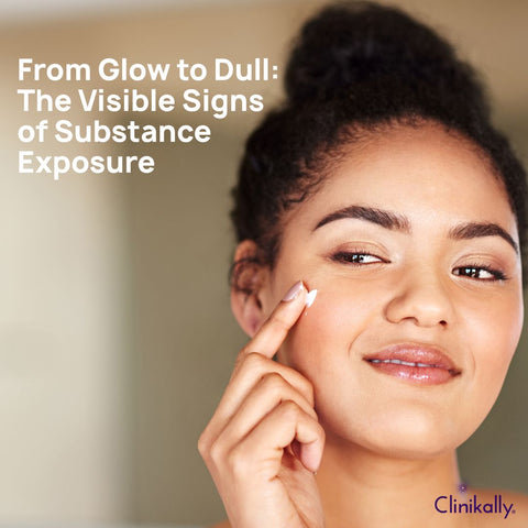 From Glow to Dull: The Visible Signs of Substance Exposure
