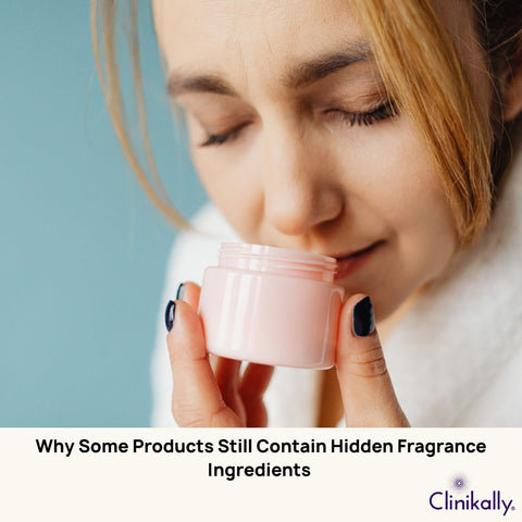 Why Some Products Still Contain Hidden Fragrance Ingredients