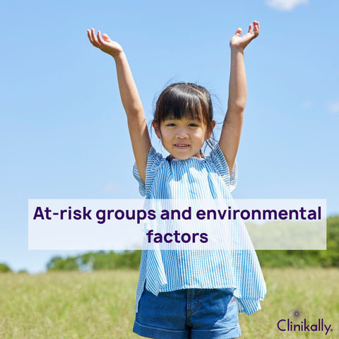 At-risk groups and environmental factors