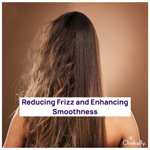 Reducing Frizz and Enhancing Smoothness