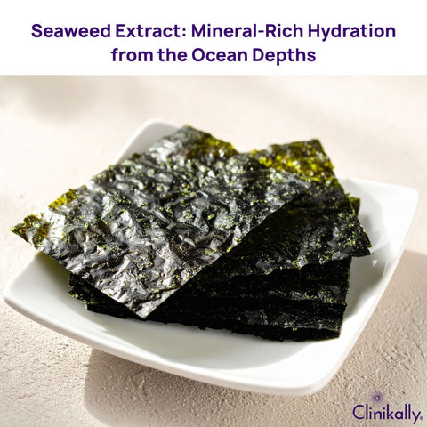 Seaweed Extract: Mineral-Rich Hydration from the Ocean Depths
