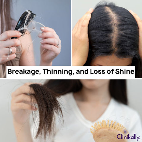 What causes Breakage, Thinning, and Loss of Shine?