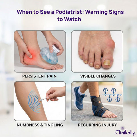 When to See a Podiatrist: Warning Signs to Watch