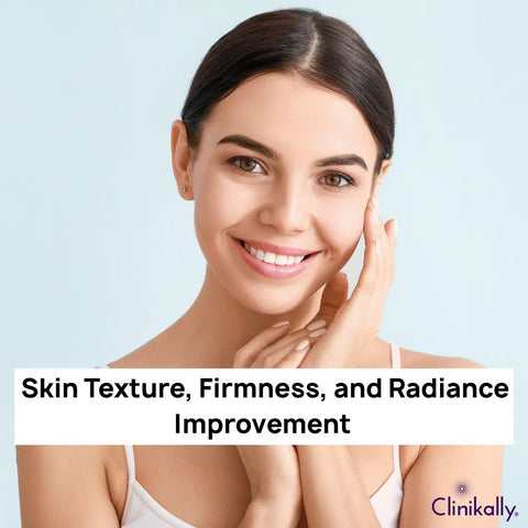 Skin Texture, Firmness, and Radiance Improvement