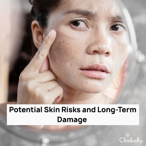 Potential Skin Risks and Long-Term Damage