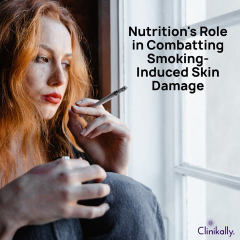 Nutrition's Role in Combatting Smoking-Induced Skin Damage
