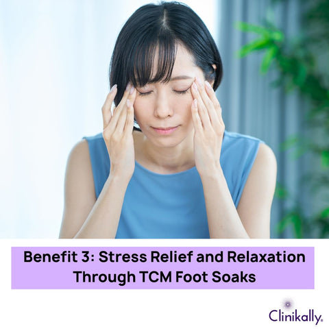 Stress Relief and Relaxation Through TCM Foot Soaks