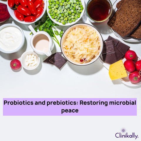 Probiotics and prebiotics: Restoring microbial peace