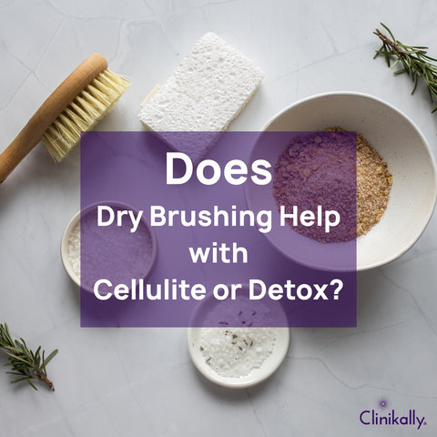 Does Dry Brushing Help with Cellulite or Detox?