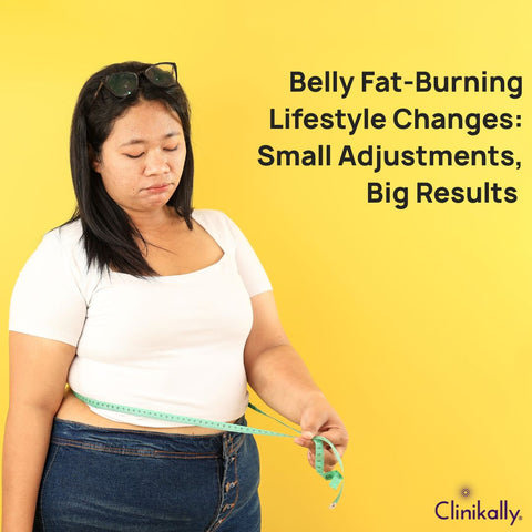 Belly Fat-Burning Lifestyle Changes: Small Adjustments, Big Results