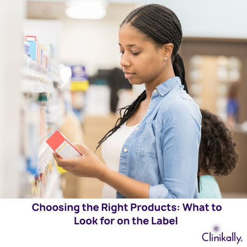 Choosing the Right Products: What to Look for on the Label