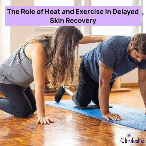 The Role of Heat and Exercise in Delayed Skin Recovery