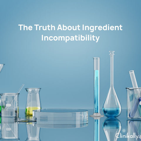 The Truth About Ingredient Incompatibility