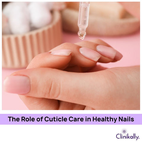 The Role of Cuticle Care in Healthy Nails