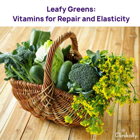Leafy Greens: Vitamins for Repair and Elasticity