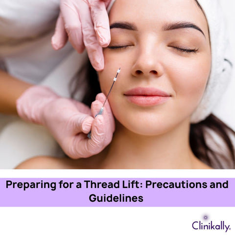 Preparing for a Thread Lift: Precautions and Guidelines