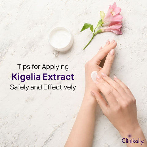 Tips for Applying Kigelia Extract Safely and Effectively