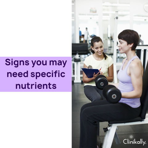 Signs you may need specific nutrients
