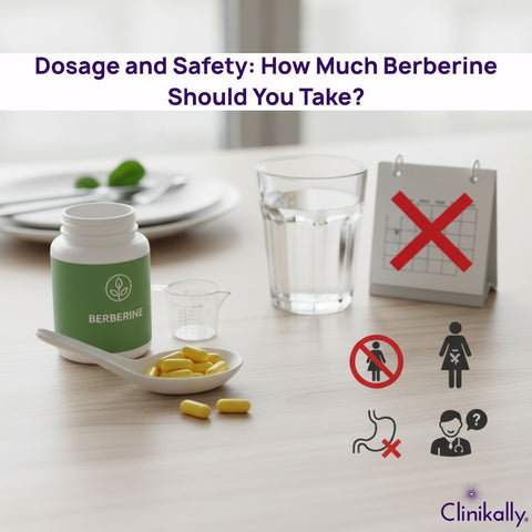 Dosage and Safety: How Much Berberine Should You Take?
