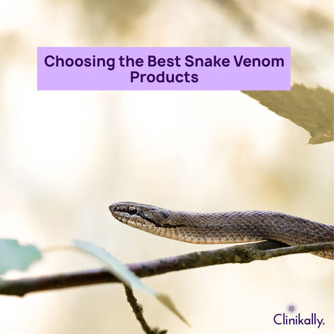 Choosing the Best Snake Venom Products