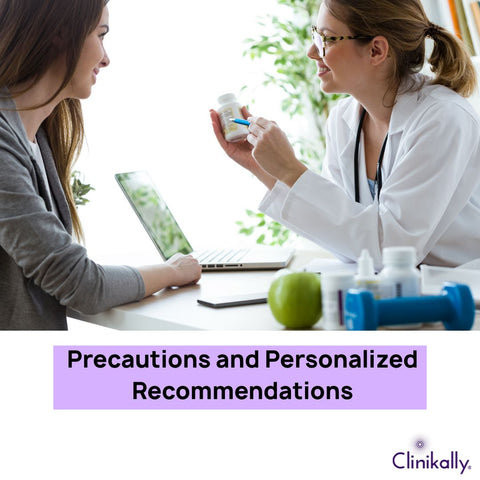 Precautions and Personalized Recommendations
