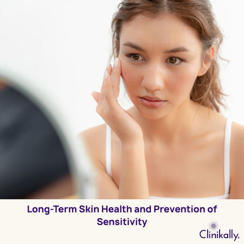 Long-Term Skin Health and Prevention of Sensitivity