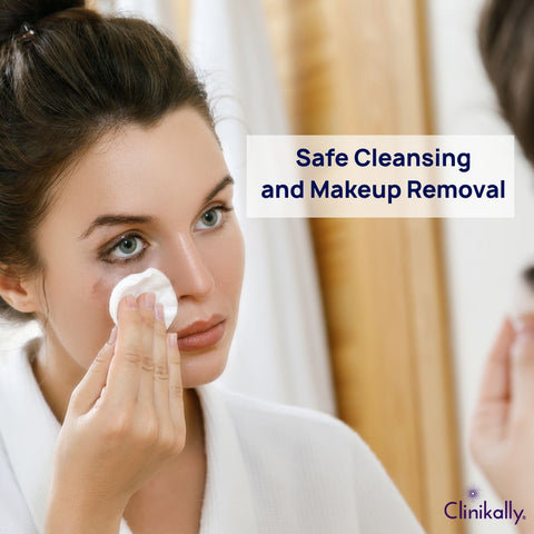 Safe Cleansing and Makeup Removal