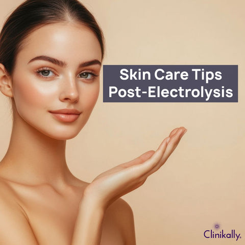 Skin Care Tips Post-Electrolysis