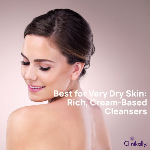 Best for Very Dry Skin: Rich, Cream-Based Cleansers