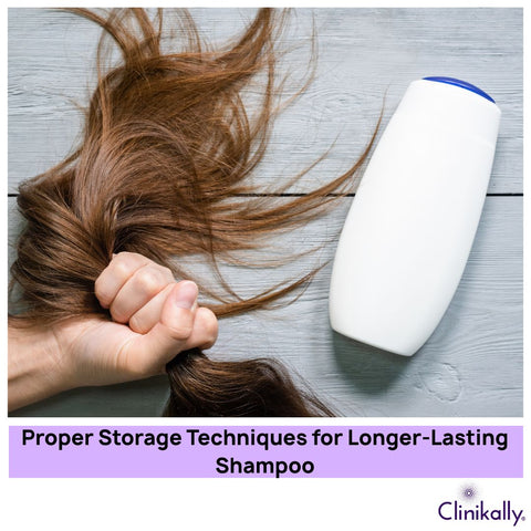 Proper Storage Techniques for Longer-Lasting Shampoo