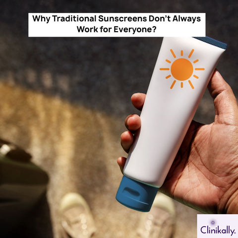 Why Traditional Sunscreens Don’t Always Work for Everyone?