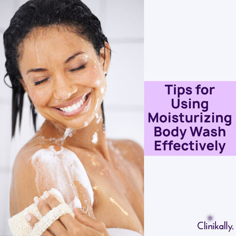 Tips for Using Moisturizing Body Wash Effectively