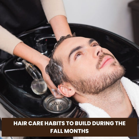 Hair Care Habits to Build During the Fall Months