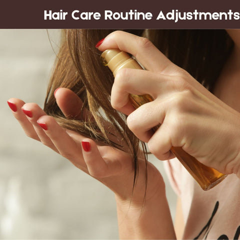 Hair Care Routine Adjustments