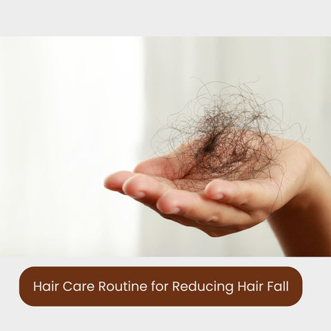 Hair Care Routine for Reducing Hair Fall