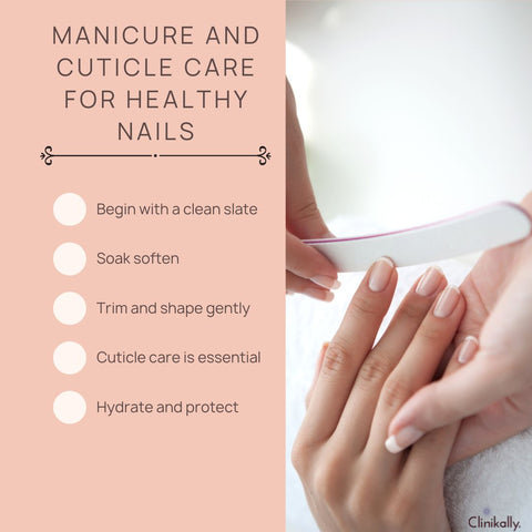 Manicure and Cuticle Care for Healthy Nails
