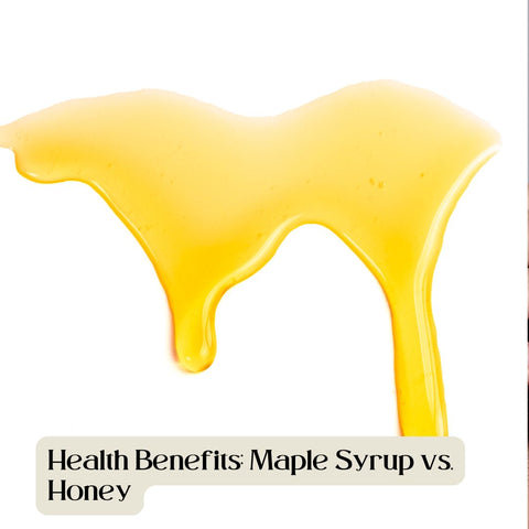 Health Benefits: Maple Syrup vs. Honey