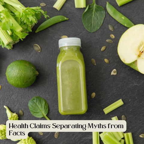Health Claims: Separating Myths from Facts
