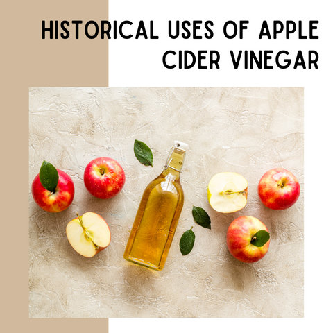 Historical Uses of Apple Cider Vinegar
