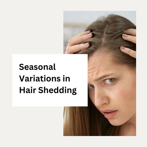 Seasonal Variations in Hair Shedding