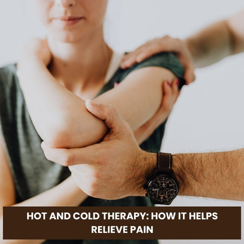 Hot and Cold Therapy: How It Helps Relieve Pain