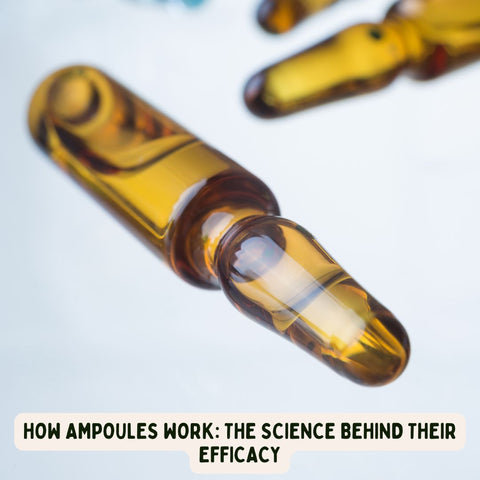 How Ampoules Work: The Science Behind Their Efficacy
