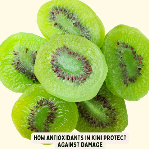 How Antioxidants in Kiwi Protect Against Damage