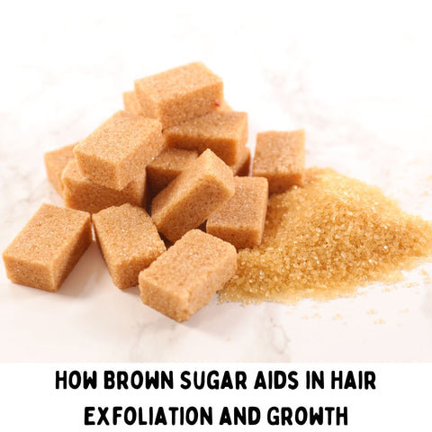 How Brown Sugar Aids in Hair Exfoliation and Growth
