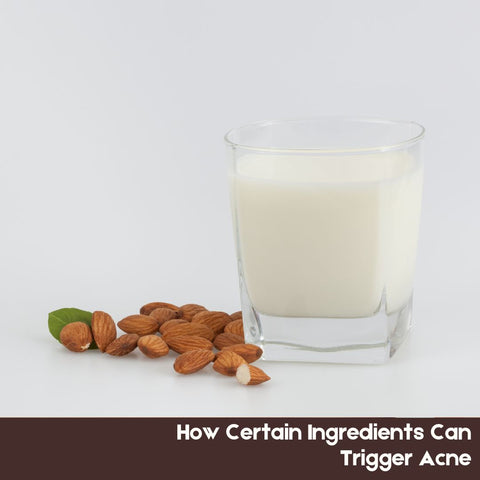 How Certain Ingredients Can Trigger Acne
