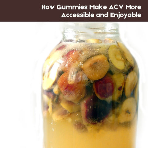 How Gummies Make ACV More Accessible and Enjoyable